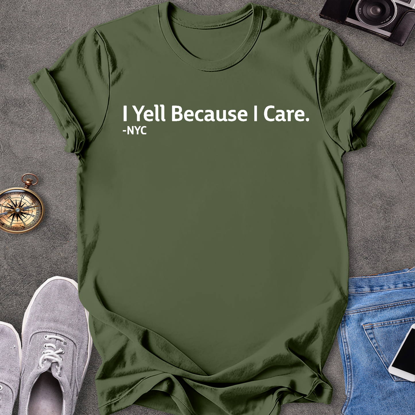 I Yell Because I Care. New York City T-Shirt