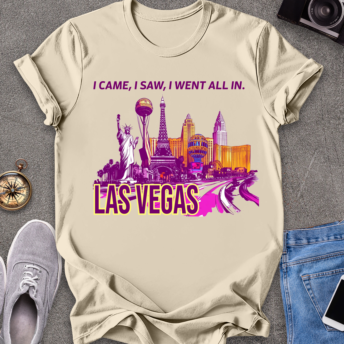 I Came, I Saw, I Went All In - Las Vegas T-Shirt