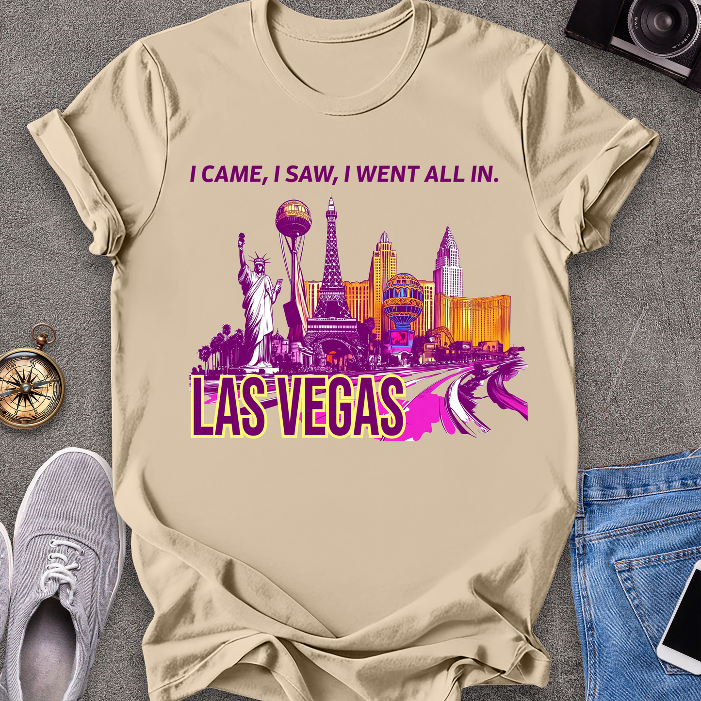 I Came, I Saw, I Went All In - Las Vegas T-Shirt