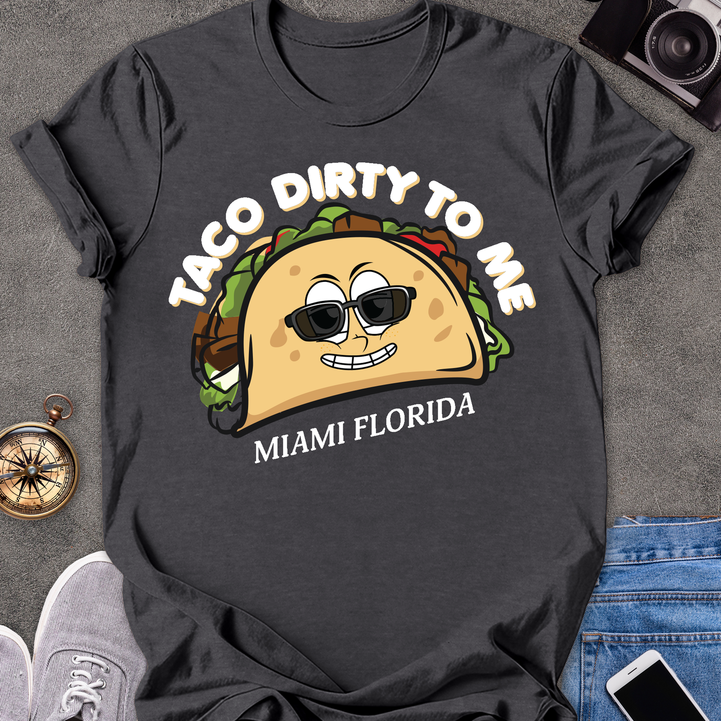 Taco Dirty To Me - Miami Florida | Unisex Softstyle T-Shirt | Foodie Travel Tee