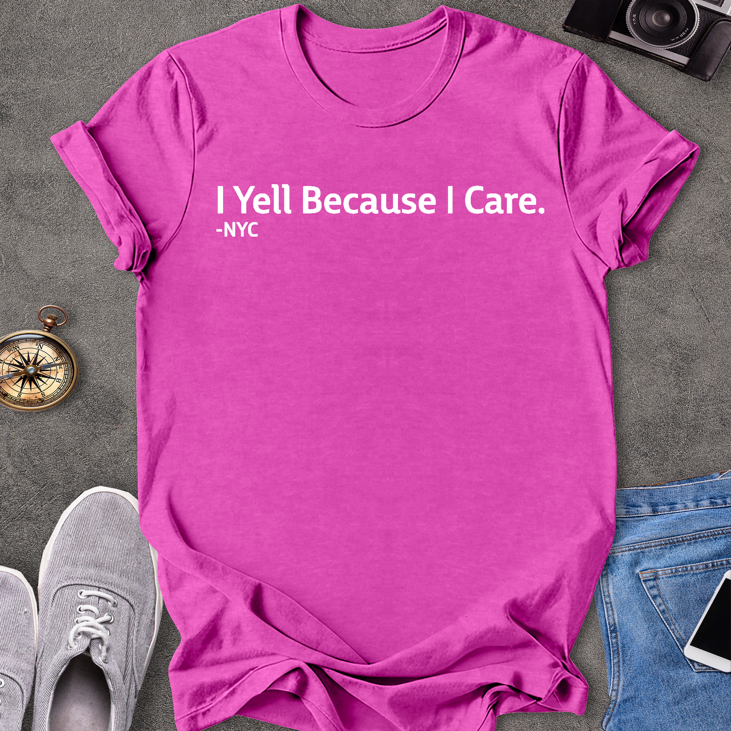 I Yell Because I Care. New York City T-Shirt