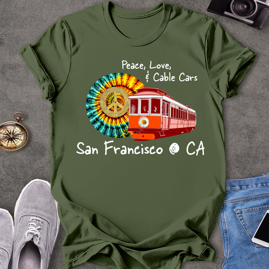 Peace Love & Cable Cars - San Francisco T-Shirt