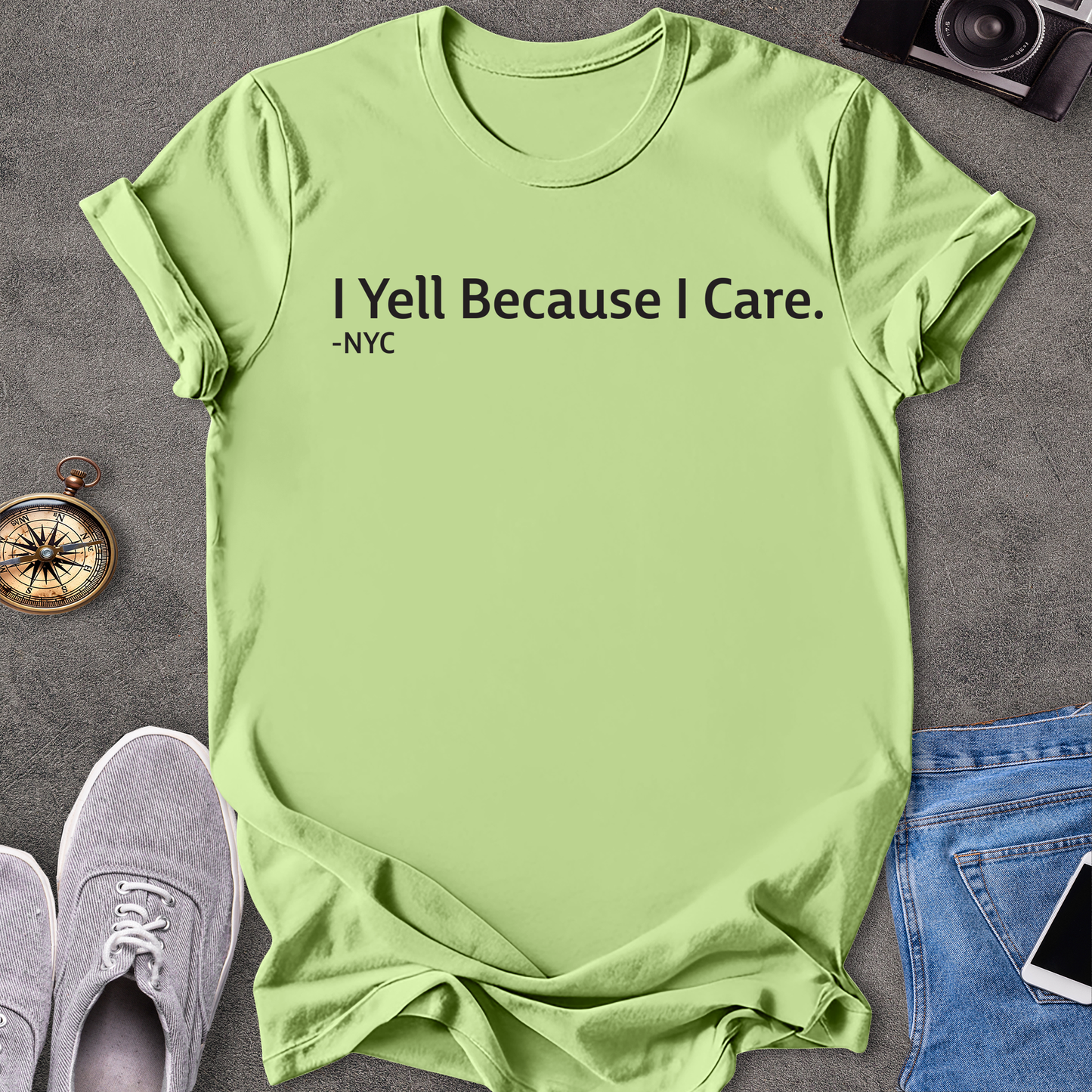 I Yell Because I Care. New York City T-Shirt