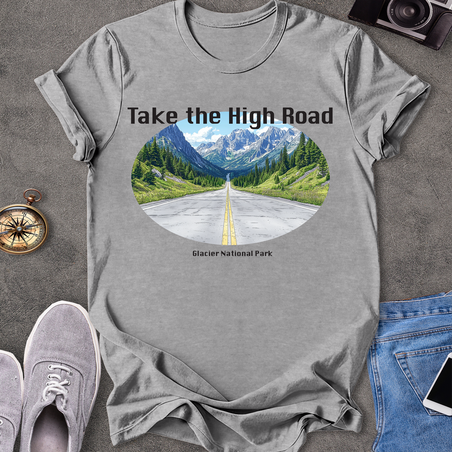 Take the High Road - Glacier National Park - Montana T-Shirt