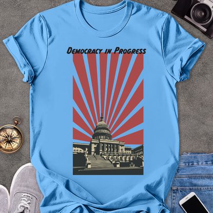 Democracy In Progress | Unisex Softstyle T-Shirt | Washington D.C. Travel Tee