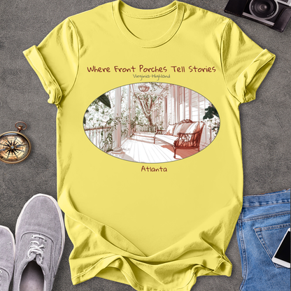 Where Front Porches Tell Stories, Virginia Highland, Atlanta Georgia T-Shirt