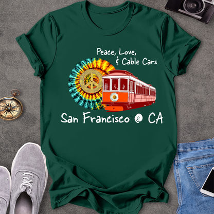 Peace Love & Cable Cars - San Francisco T-Shirt