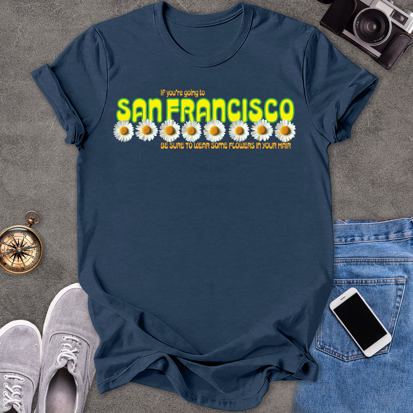 If You're Going To San Francisco, Be Sure To Wear Some Flowers In Your Hair | Unisex Softstyle T-Shirt | Travel Lover Tee