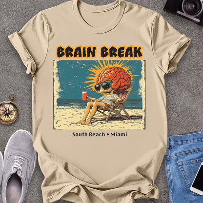 Brain Break - South Beach, Miami Florida T-Shirt