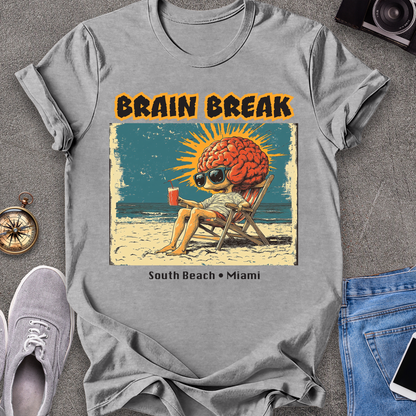Brain Break - South Beach, Miami Florida T-Shirt