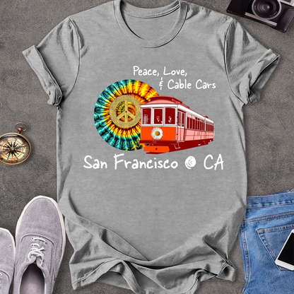 Peace Love & Cable Cars - San Francisco T-Shirt
