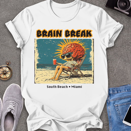 Brain Break - South Beach, Miami Florida T-Shirt