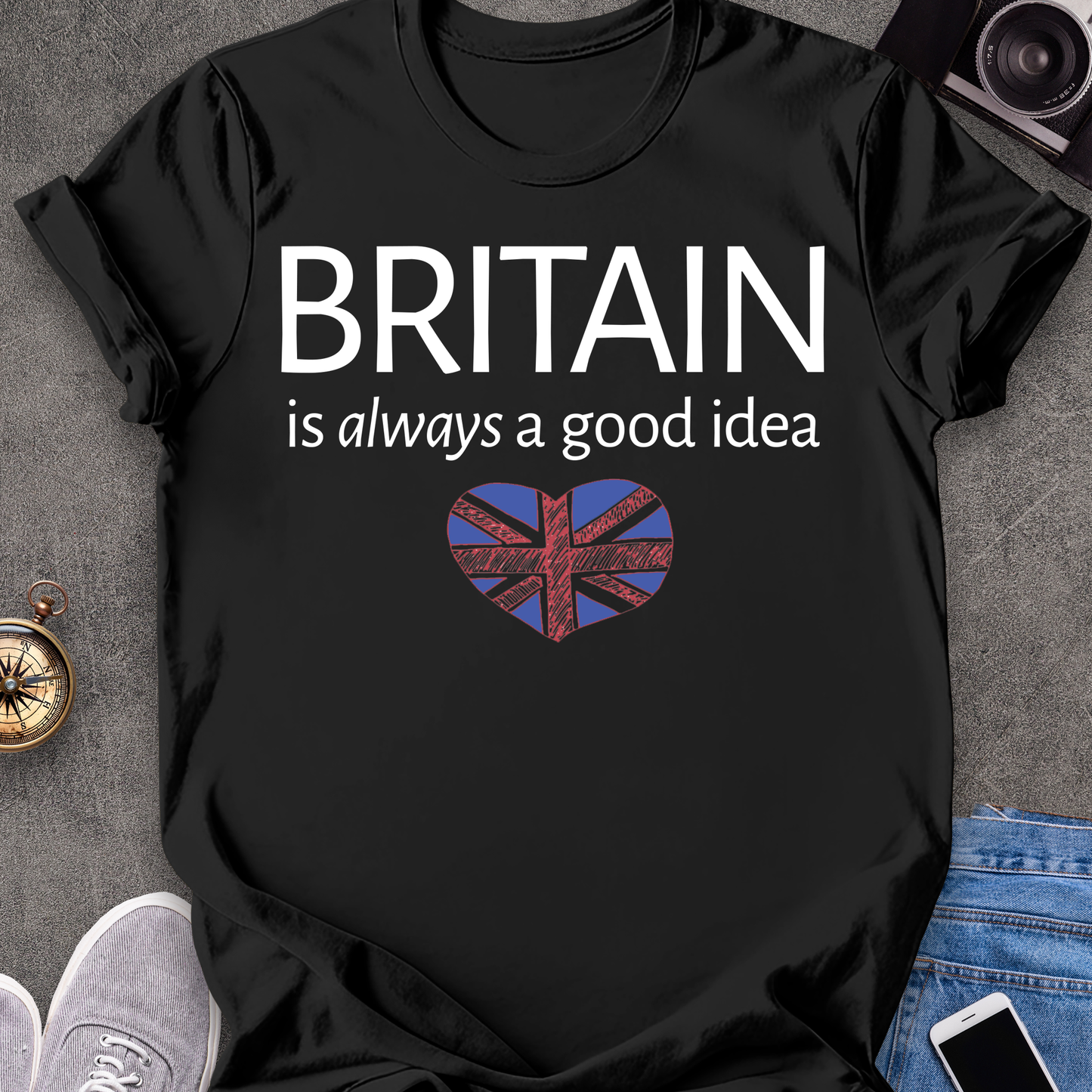 Britian Is Always A Good Idea | British Travel Tee