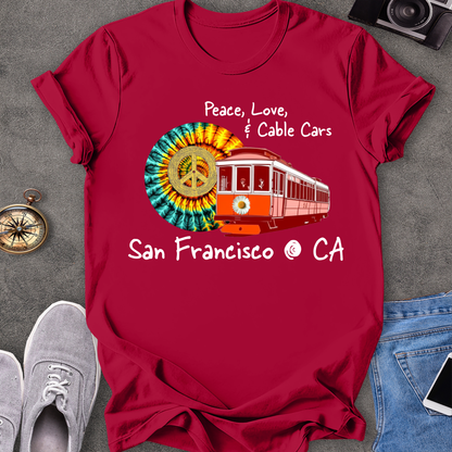 Peace Love & Cable Cars - San Francisco T-Shirt