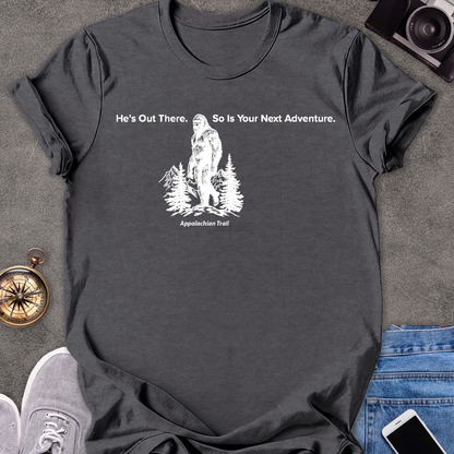 He's Out There. So Is Your Next Adventure-Appalachian Trail | Unisex Softstyle T-Shirt | Appalachian Trail Travel Tee