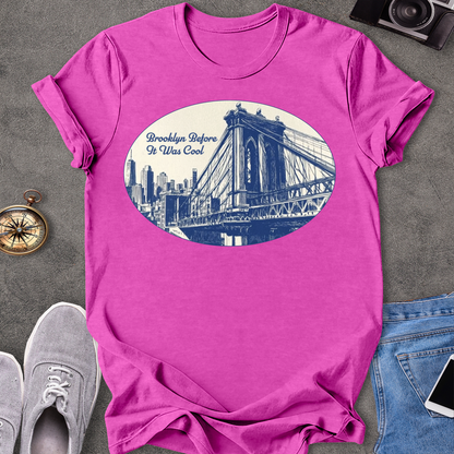 Brooklyn Before It Was Cool - New York T-Shirt