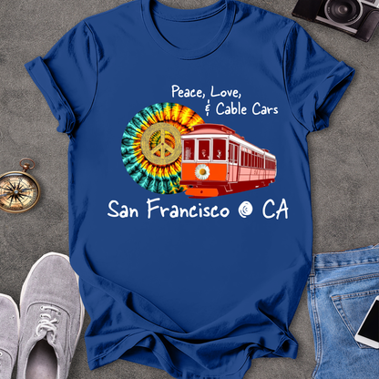 Peace Love & Cable Cars - San Francisco T-Shirt