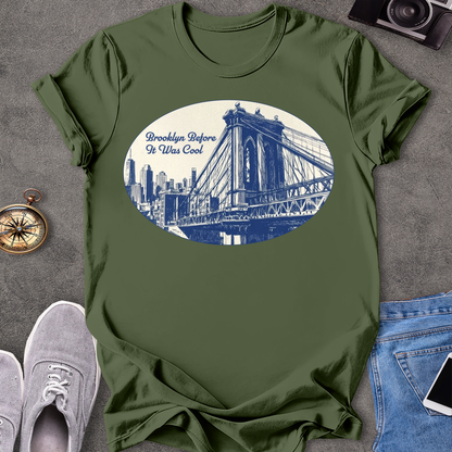Brooklyn Before It Was Cool - New York T-Shirt