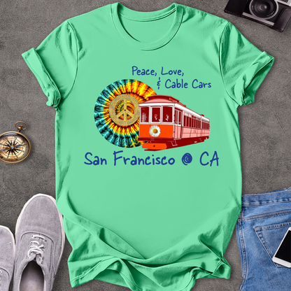 Peace Love & Cable Cars - San Francisco T-Shirt