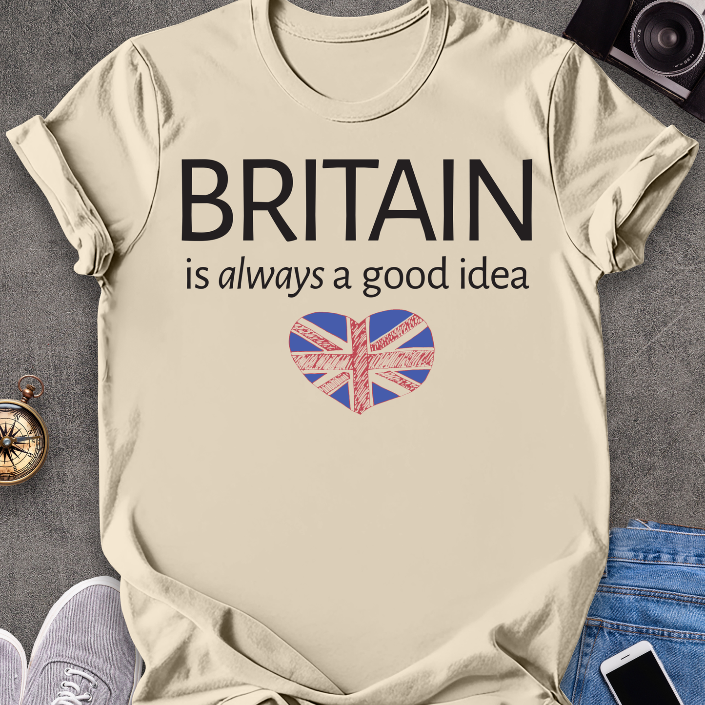Britian Is Always A Good Idea | British Travel Tee