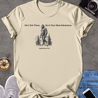 He's Out There. So Is Your Next Adventure-Appalachian Trail | Unisex Softstyle T-Shirt | Appalachian Trail Travel Tee
