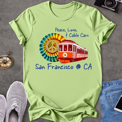 Peace Love & Cable Cars - San Francisco T-Shirt