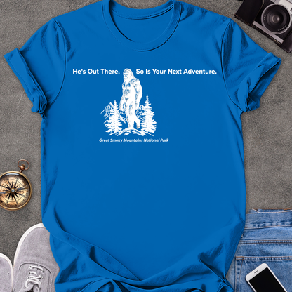 He's Out There. So Is Your Next Adventure-Great Smoky Mountains National Park| Unisex Softstyle T-Shirt | Great Smoky Mountains Travel Tee