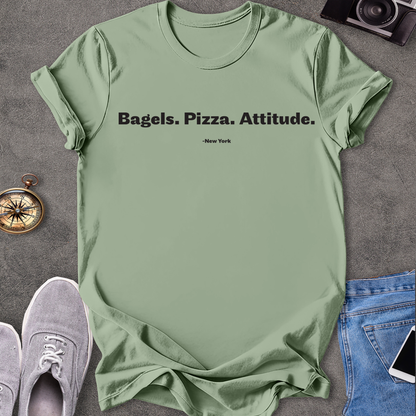 Bagels. Pizza. Attitude. New York T-Shirt